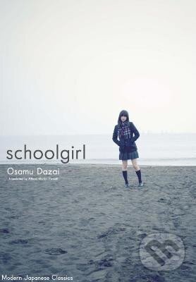 Kniha: Schoolgirl (Osamu Dazai). Independently Published, 2024 Kniha: Schoolgirl (Osamu Dazai). Independently Published, 2024
