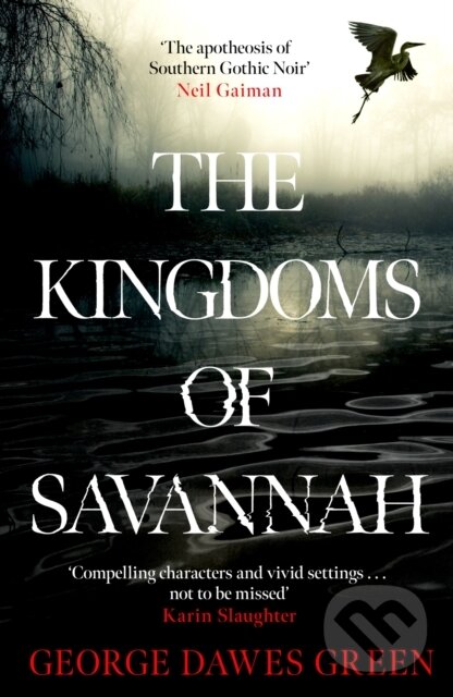 Kniha: The Kingdoms of Savannah (George Dawes Green). Headline Book, 2023 Kniha: The Kingdoms of Savannah (George Dawes Green). Headline Book, 2023