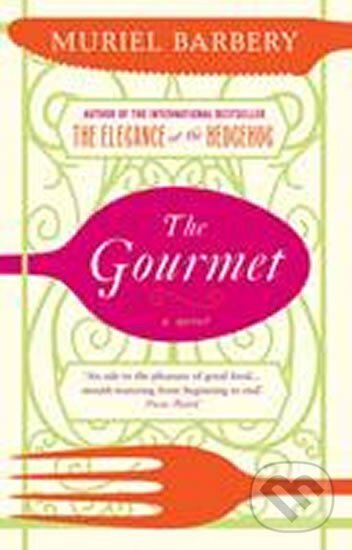 Kniha: The Gourmet (Muriel Barberyová). Gallic Books Kniha: The Gourmet (Muriel Barberyová). Gallic Books