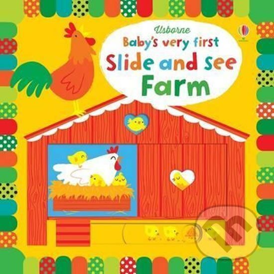 Kniha: Slide and See Farm (Fiona Watt). Usborne, 2015 Kniha: Slide and See Farm (Fiona Watt). Usborne, 2015