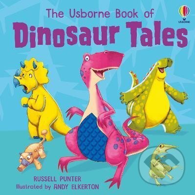 Kniha: Dinosaur Tales (Russell Punter). Usborne, 2024 Kniha: Dinosaur Tales (Russell Punter). Usborne, 2024