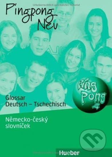 Kniha: Pingpong neu 2: Glossar Deutsch-Tschechisch – Nemecko-český slovníček (Gabriele Kopp). Hueber, 2013 Kniha: Pingpong neu 2: Glossar Deutsch-Tschechisch – Nemecko-český slovníček (Gabriele Kopp). Hueber, 2013