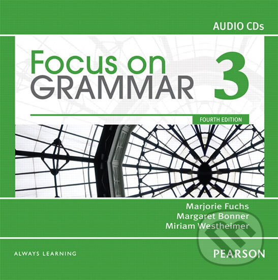 Kniha: Focus on Grammar 3 Classroom Audio CDs (Marjorie Fuchs). Pearson, 2011 Kniha: Focus on Grammar 3 Classroom Audio CDs (Marjorie Fuchs). Pearson, 2011