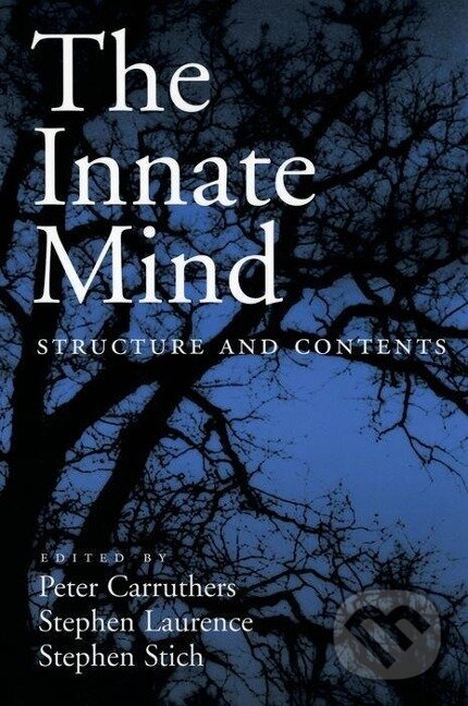 Kniha: The Innate Mind (Peter Carruthers). Oxford University Press, 2005 Kniha: The Innate Mind (Peter Carruthers). Oxford University Press, 2005