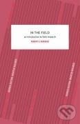 Kniha: In the Field (Robert G. Burgess). Routledge, 1984 Kniha: In the Field (Robert G. Burgess). Routledge, 1984