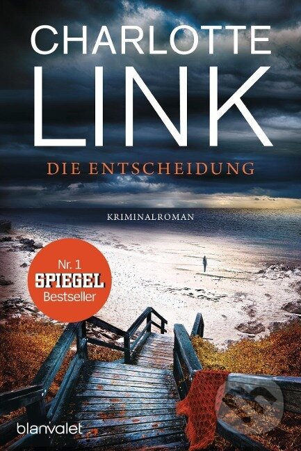 Kniha: Die Entscheidung (Charlotte Link). , 2017 Kniha: Die Entscheidung (Charlotte Link). , 2017