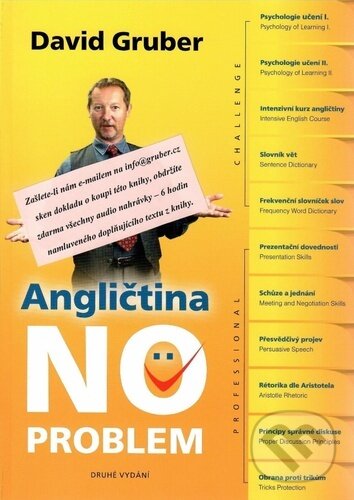 Kniha: Angličtina No Problem (David Gruber). David Gruber - TECHNIKY DUŠEVNÍ PRÁCE, 2015 Kniha: Angličtina No Problem (David Gruber). David Gruber - TECHNIKY DUŠEVNÍ PRÁCE, 2015