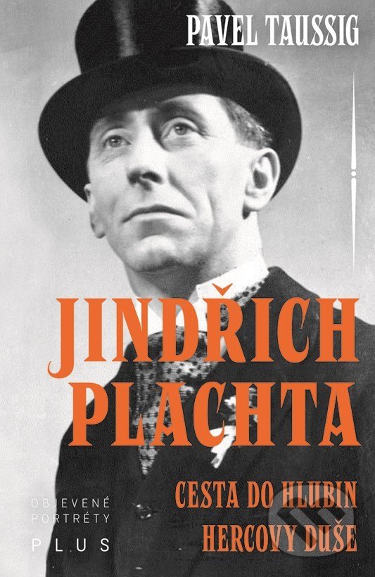 Kniha: Jindřich Plachta (Taussig Pavel). Plus, 2018 Kniha: Jindřich Plachta (Taussig Pavel). Plus, 2018