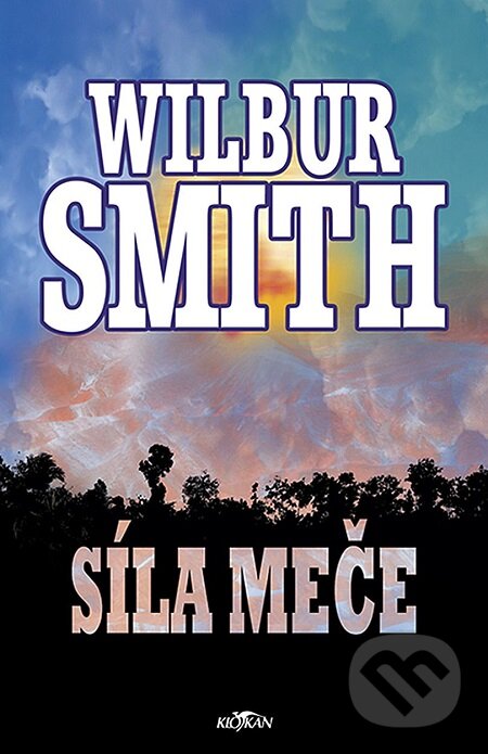E-kniha: Síla meče (Wilbur Smith). Alpress, 2007 E-kniha: Síla meče (Wilbur Smith). Alpress, 2007