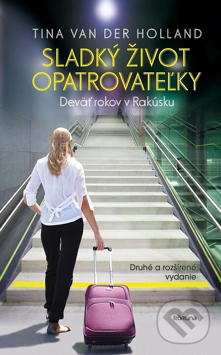 E-kniha: Sladký život opatrovateľky (Tina Van der Holland). Koruna, 2018 E-kniha: Sladký život opatrovateľky (Tina Van der Holland). Koruna, 2018