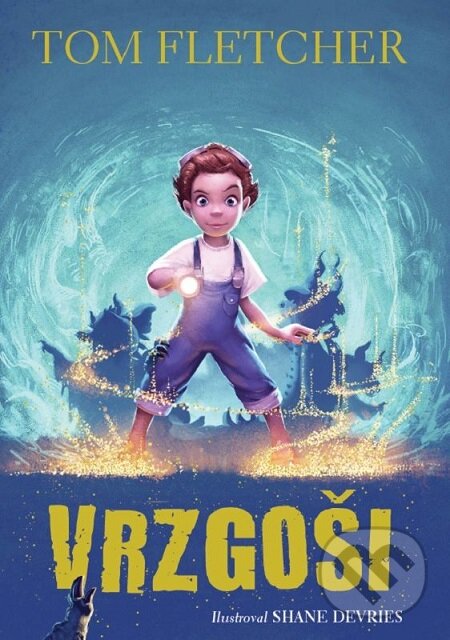 E-kniha: Vrzgoši (Tom Fletcher). Slovart, 2018 E-kniha: Vrzgoši (Tom Fletcher). Slovart, 2018