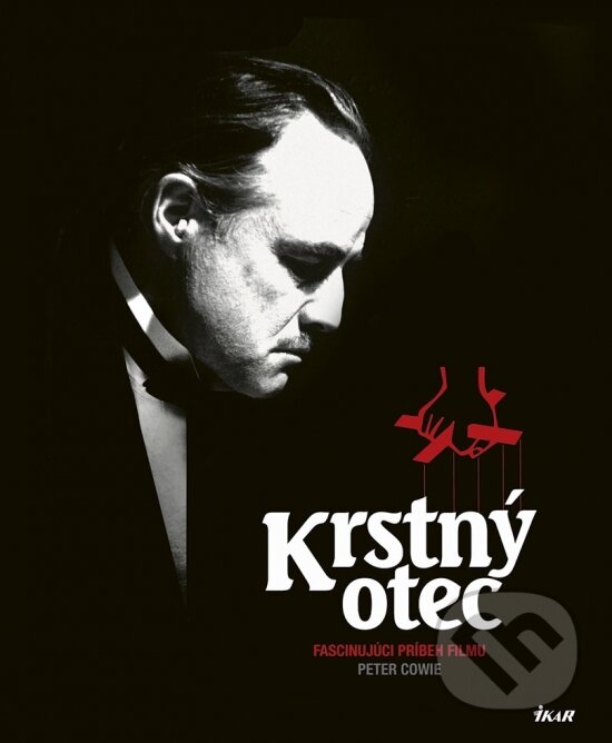 Kniha: Krstný otec (Peter Cowie). Ikar, 2018 Kniha: Krstný otec (Peter Cowie). Ikar, 2018