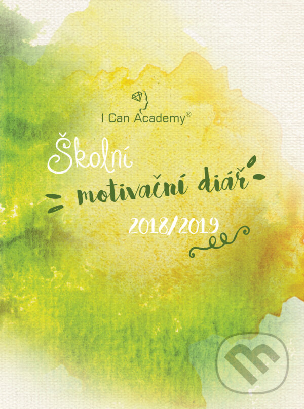 Kniha: Školní motivační diář 2018/2019 (I Can Academy). I Can Academy, 2018 Kniha: Školní motivační diář 2018/2019 (I Can Academy). I Can Academy, 2018