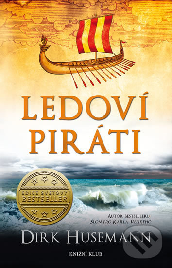 Kniha: Ledoví piráti (Dirk Husemann). Knižní klub, 2018 Kniha: Ledoví piráti (Dirk Husemann). Knižní klub, 2018