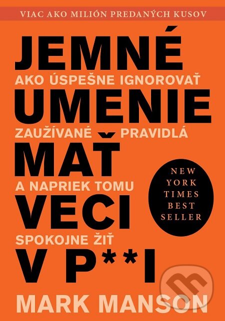 E-kniha: Jemné umenie mať veci v paži (Mark Manson). Eastone Books, 2018 E-kniha: Jemné umenie mať veci v paži (Mark Manson). Eastone Books, 2018