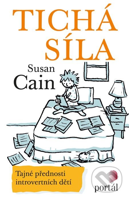 Kniha: Tichá síla (Susan Cain). Portál, 2018 Kniha: Tichá síla (Susan Cain). Portál, 2018
