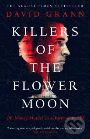 Kniha: Killers of the Flower Moon (David Grann). Simon & Schuster, 2018 Kniha: Killers of the Flower Moon (David Grann). Simon & Schuster, 2018