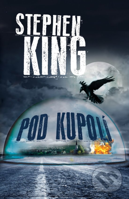 Kniha: Pod Kupolí (Stephen King). BETA - Dobrovský, 2018 Kniha: Pod Kupolí (Stephen King). BETA - Dobrovský, 2018