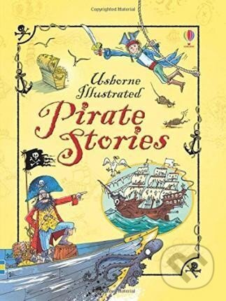 Kniha: Illustrated Pirate Stories (Leo Broadley). Usborne, 2014 Kniha: Illustrated Pirate Stories (Leo Broadley). Usborne, 2014