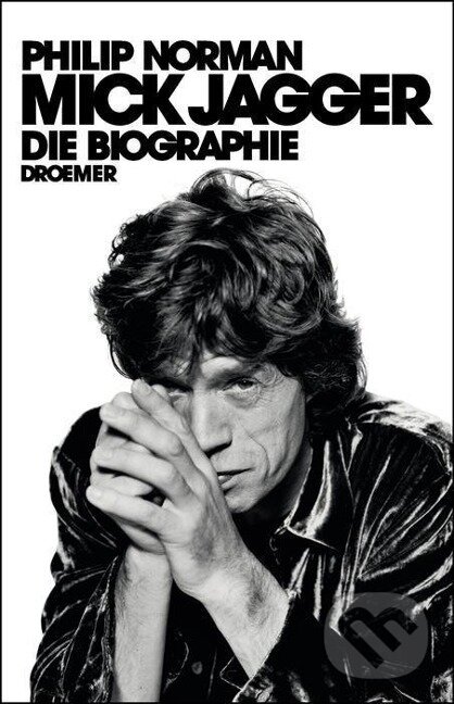 Kniha: Mick Jagger (Philip Norman). , 2012 Kniha: Mick Jagger (Philip Norman). , 2012