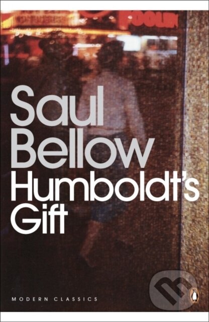 Kniha: Humboldt's Gift (Saul Bellow). Penguin Books, 2007 Kniha: Humboldt's Gift (Saul Bellow). Penguin Books, 2007