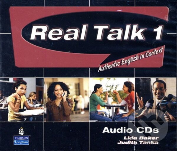 Kniha: Real Talk 1: Authentic English in Context Class Audio CD (Lida Baker). Pearson, 2006 Kniha: Real Talk 1: Authentic English in Context Class Audio CD (Lida Baker). Pearson, 2006