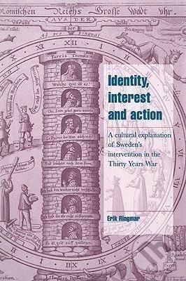 Kniha: Identity, Interest and Action (Erik Ringmar). Cambridge University Press, 2007 Kniha: Identity, Interest and Action (Erik Ringmar). Cambridge University Press, 2007