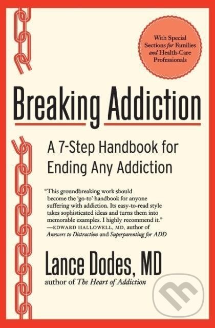 Kniha: Breaking Addiction (Lance M Dodes). Harper Perennial, 2011 Kniha: Breaking Addiction (Lance M Dodes). Harper Perennial, 2011