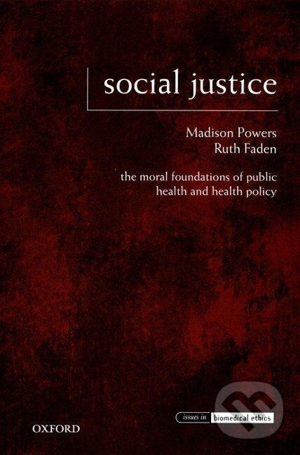 Kniha: Social Justice (Madison Powers). Oxford University Press, 2008 Kniha: Social Justice (Madison Powers). Oxford University Press, 2008