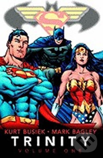 Kniha: Trinity: Volume 01 (Kurt Busiek a neuveden). DC Comics Kniha: Trinity: Volume 01 (Kurt Busiek a neuveden). DC Comics