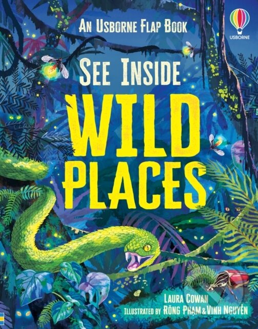 Kniha: See Inside Wild Places (Laura Cowan). Usborne, 2025 Kniha: See Inside Wild Places (Laura Cowan). Usborne, 2025
