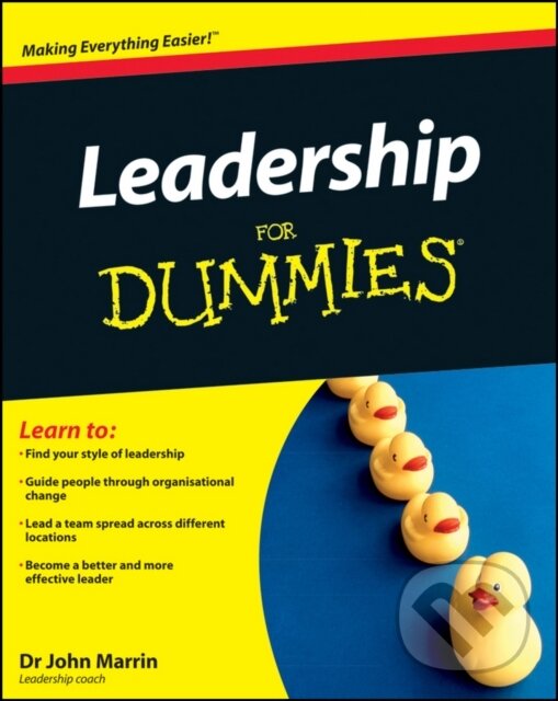 Kniha: Leadership For Dummies (John Marrin). John Wiley & Sons, 2011 Kniha: Leadership For Dummies (John Marrin). John Wiley & Sons, 2011