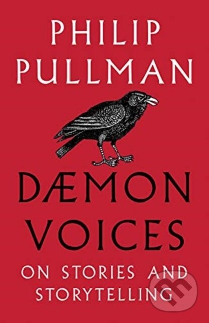 Kniha: Daemon Voices (Philip Pullman). David Fickling Books, 2020 Kniha: Daemon Voices (Philip Pullman). David Fickling Books, 2020