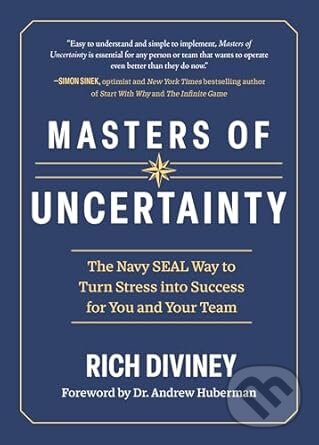 Kniha: Masters of Uncertainty (Rich Diviney). Amplify Publishing, 2025 Kniha: Masters of Uncertainty (Rich Diviney). Amplify Publishing, 2025