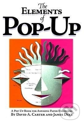Kniha: Carter, D: The Elements Of Pop-up (David A. Carter). , 1999 Kniha: Carter, D: The Elements Of Pop-up (David A. Carter). , 1999