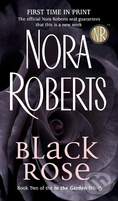Kniha: Black Rose (Nora Roberts). , 2005 Kniha: Black Rose (Nora Roberts). , 2005