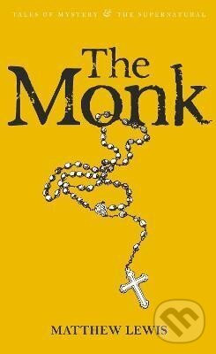 Kniha: The Monk (Matthew Lewis). Wordsworth Editions, 2009 Kniha: The Monk (Matthew Lewis). Wordsworth Editions, 2009