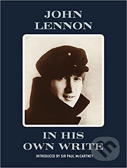 Kniha: In His Own Write (John Lennon). Folio, 2014 Kniha: In His Own Write (John Lennon). Folio, 2014