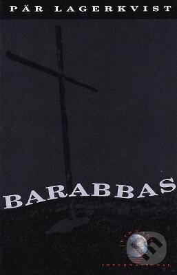 Kniha: Barabbas (Par Lagerkvist). Random US, 1989 Kniha: Barabbas (Par Lagerkvist). Random US, 1989