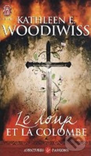 Kniha: Le Loup Et La Colombe (E. Kathleen Woodiwiss). Jai lu, 2010 Kniha: Le Loup Et La Colombe (E. Kathleen Woodiwiss). Jai lu, 2010