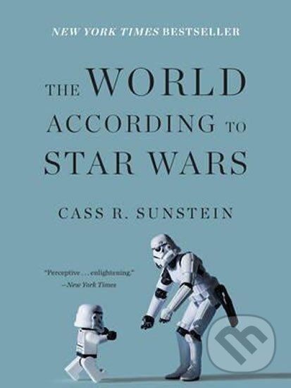 Kniha: The World According to Star Wars (R. Cass Sunstein). HarperCollins Kniha: The World According to Star Wars (R. Cass Sunstein). HarperCollins