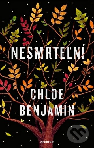Kniha: Nesmrteľní (Chloe Benjamin). Artforum, 2018 Kniha: Nesmrteľní (Chloe Benjamin). Artforum, 2018