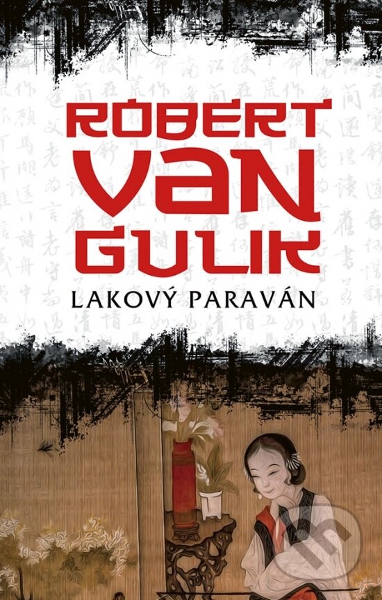 Kniha: Lakový paraván (Robert van Gulik). Slovenský spisovateľ, 2018 Kniha: Lakový paraván (Robert van Gulik). Slovenský spisovateľ, 2018