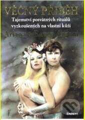Kniha: Věčný příběh (Ariana Argoni a Raven Argoni). Eminent, 2000 Kniha: Věčný příběh (Ariana Argoni a Raven Argoni). Eminent, 2000