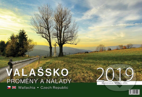 Kalendář 2019 - Valašsko/Proměny a nálady - nástěnný - Radovan Stoklasa, Justine, 2018