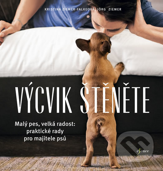 Kniha: Výcvik štěněte (Jörg Ziemer a Kristina Ziemer-Falkeová). Esence, 2018 Kniha: Výcvik štěněte (Jörg Ziemer a Kristina Ziemer-Falkeová). Esence, 2018