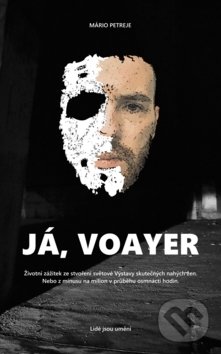 Kniha: Já, Voayer (Mário Petreje). DIFFICULT CREW, 2018 Kniha: Já, Voayer (Mário Petreje). DIFFICULT CREW, 2018