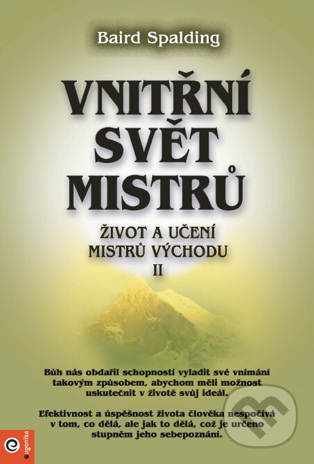 Kniha: Vnitřní svět mistrů (Baird Spalding). Eugenika, 2018 Kniha: Vnitřní svět mistrů (Baird Spalding). Eugenika, 2018