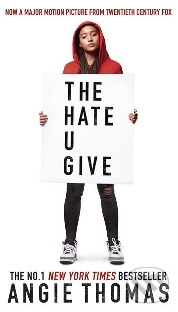 Kniha: The Hate U Give (Angie Thomas). Walker books, 2018 Kniha: The Hate U Give (Angie Thomas). Walker books, 2018