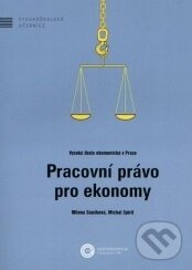 Kniha: Pracovní právo pro ekonomy (Milena Soušková a Michal Spirit). Oeconomica, 2014 Kniha: Pracovní právo pro ekonomy (Milena Soušková a Michal Spirit). Oeconomica, 2014